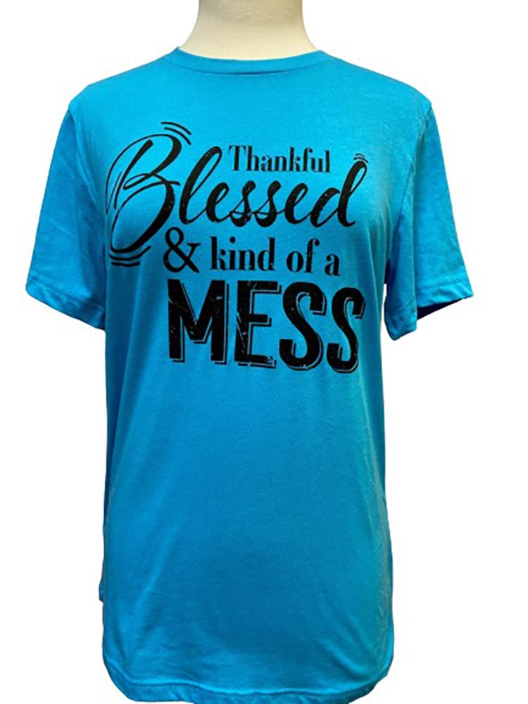 Blessed Mess Unisex Fit For Womens